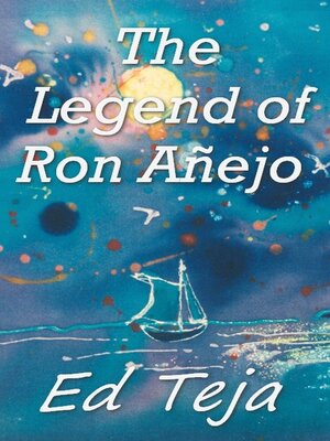 cover image of The Legend of Ron Anejo